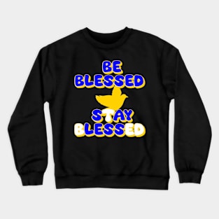 Be Blessed Say Less (Rams Edition) Crewneck Sweatshirt